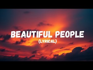 Beautiful People | (Official Lyric Video)