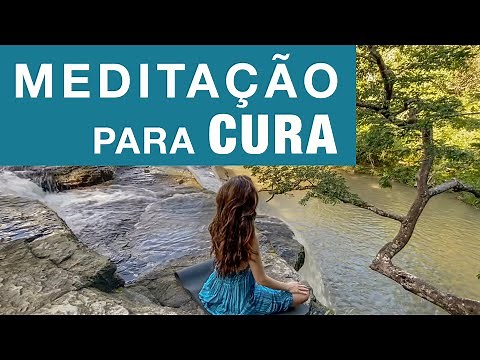 MEDITAÇÃO PARA CURA