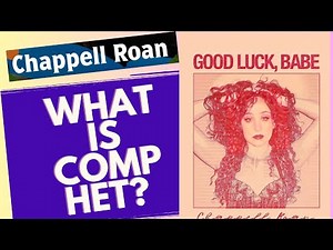 What is Comphet? Explained by Chappell Roan in GOOD LUCK, BABE. #chappellroan