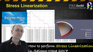 [Salome-Meca Tutorial] How to perform Stress Linearization in Code_Aster - FEA for All