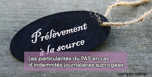 IJSS maternit� et maladie : calcul et pr�l�vement � la source