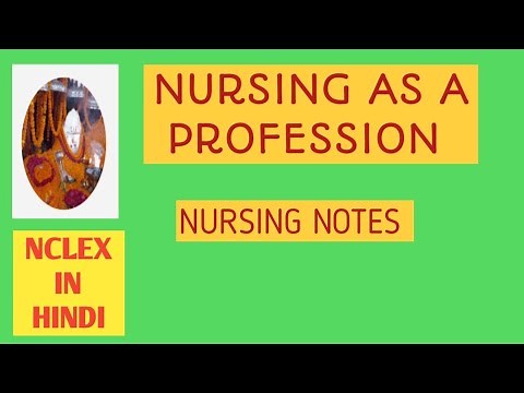 NURSING AS A PROFESSION AND CHARACTERISTICS OF PROFESSION IN Nursing