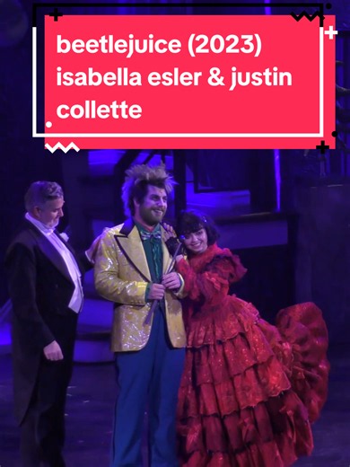 Beetlejuice (2023) Isabella Esler & Justin Collette performance