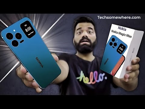Nokia Magic Max 2025 5G - Unboxing, First Look, Full Specs, Rumors Features & Official Release Date
