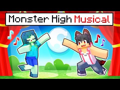 The MONSTER High School MUSICAL In Minecraft!