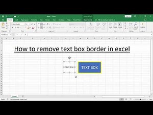 How to remove text box border in excel