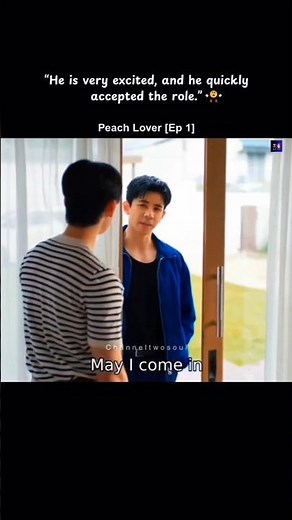 "Episode 1" ❤ Peach lover bl #thaibl #peachlover #kipoom #ongoingbl #reels