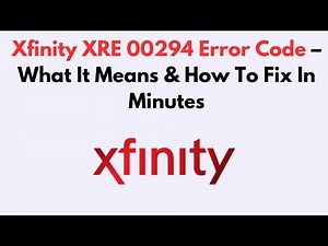 Xfinity XRE 00294 Error Code – What It Means & How To Fix In Minutes