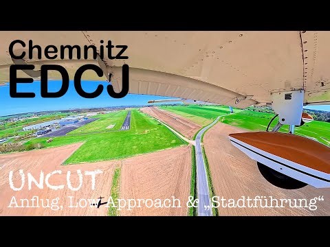 Flugplatz Chemnitz Jahnsdorf | EDCJ | Anflug, Low Approach & "Stadtführung" | UNCUT - Flugplatzguide