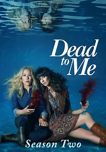 Dead to Me Season 2 - watch full episodes streaming online