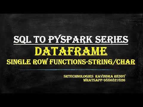 Master SQL Single Row Character Functions in PySpark | Complete Tutorial