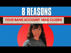 8 REASONS why Your BANK ACCOUNT was CLOSED-BANKS CLOSING ACCOUNTS