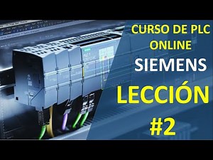 SIEMENS TIA PORTAL Lección 2: Conexión eléctrica SIEMENS S7 1200