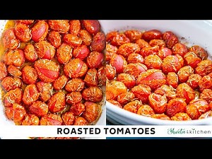 Oven Roasted Tomatoes Recipe | Oven Roasted Grape Tomatoes