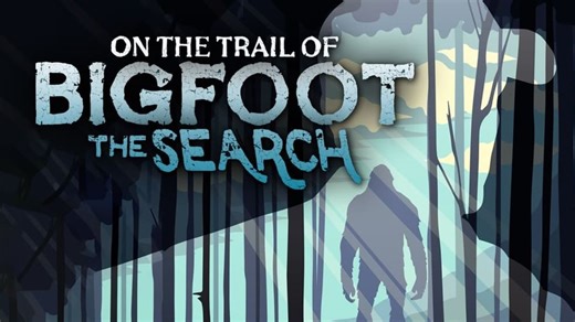 On the Trail of Bigfoot: The Search (2019)