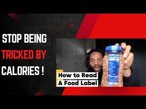 How to Read a Food Label (Stop Getting Tricked by Calories)