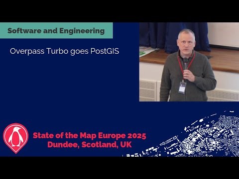 2025: Overpass Turbo goes PostGIS