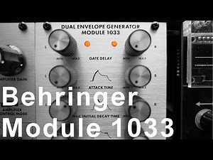 Behringer 1033 Dual Envelope Generator ~ review & envelope basics