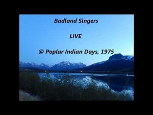Badland Singers LIVE @ Poplar Indian Day Powwow 1975