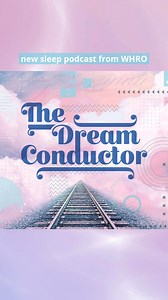  NEW PODCAST ALERT  WHRO introduces 'The Dream Conductor', a unique sleep and meditation podcast series. Engross yourself in a serene blend of narratives and melodies from globally celebrated composers  Designed to clear the mind, the 30-minute sessions guide listeners towards tranquility, combating insomnia, and fostering mindfulness 律‍♀️ Our first episode will be live on 3/18, so visit our site to tune in! | WHRO Public Media | Facebook