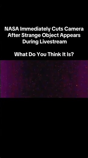 NASA Quickly Cuts Cameras After Strange Object Appears During Livestream! #nasa