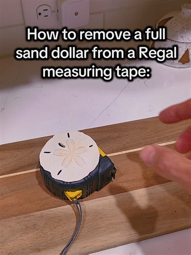How to Remove Sand Dollar from Measuring Tape