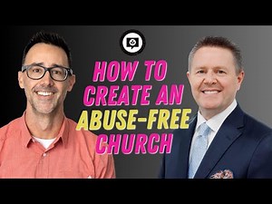 How to Create an Abuse-Free Church w/ Greg Love of Ministry Safe