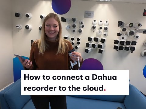 How To Connect a Dahua Recorder To The Cloud - Get Dahua Cloud Storage