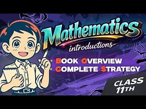 Class 11 Maths NCERT Book Overview & Complete Strategy | Full Syllabus Plan for 2026