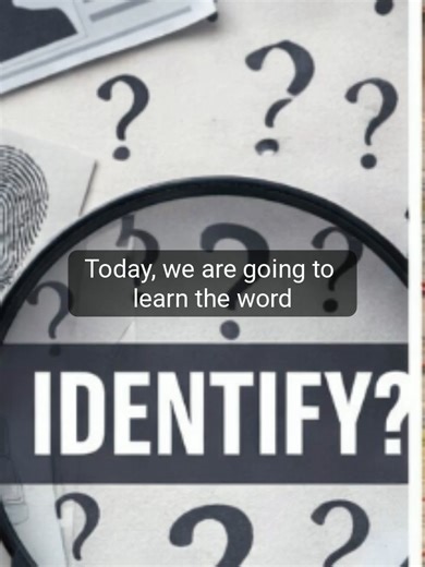 Identify #english#speaking#learning Today, we are going to learn the word “identify.”Identify means to recognize or find out exactly what something or someone is.In other words, it means to know or confirm something clearly. We often use identify when we need to find information, solve a problem, or recognize someone or something.This word is commonly used in school, science, and daily life. Let’s take a look at the examples below Can you identify the main problem in this sentence? The police we
