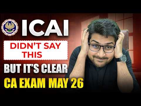 ICAI New Game Plan For May 26 | 5 Changes You Must Know Before CA Exam