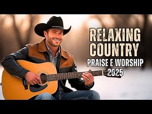 Country Gospel 2025 | Songs of Faith and Miracles that Transform Lives