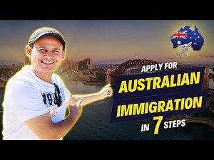 How to Apply for Australian Immigration | Step By Step Guide | 7 Easy Steps to Apply PR