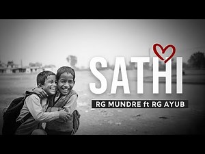 SATHI BY RG Mundre Ft RG Ayub Lyrical music video //Rg family //‪@rgayub.1‬