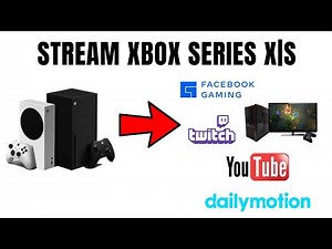 HOW TO STREAM ON YOUTUBE WITH THE XBOX SERIES X|S
