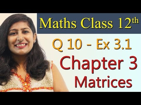 Q 10, Ex 3.1 - Matrices - Chapter 3 - Maths Class 12th