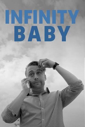 Infinity Baby - Movie