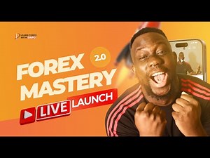 FOREX MASTERY 2.0 LIVE LAUNCH