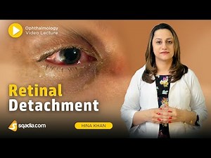 Retinal Detachment | Clinical Ophthalmology | Video Lecture | V-Learning | sqadia.com