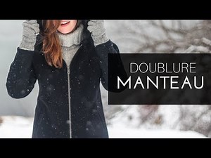 Comment faire ou refaire la DOUBLURE d'un manteau?