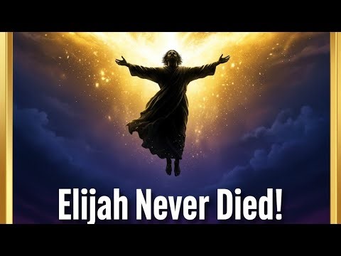 Why Elijah Never Experienced Death: A Biblical Explanation