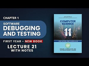 1.21 Software Debugging & Testing | Types of Testing | PTB New Book 2025 | Class 11 Computer Science