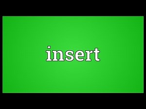 Insert Meaning