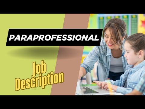 Job description of Paraprofessional - Role, Responsibilities & Skills