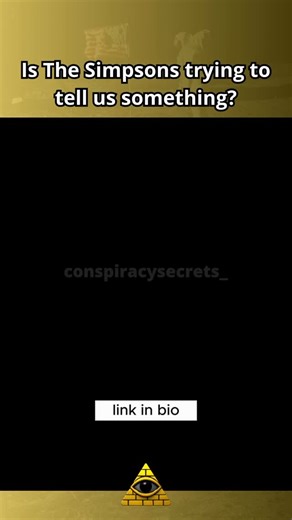 Conspiracy Secrets 🤫🇺🇸 on Instagram: "💀 Is The Simpsons Trying to Tell Us Something? 👁️📺 Year after year, their “jokes” become reality. Presidents, pandemics, disasters — all drawn before they happened. It’s not prediction… it’s instruction. They’ve been using laughter to plant truth right under our noses. 📖 Comment BOOK and I’ll show you how The Simpsons turned comedy into coded prophecy. ⬇️ #theories #conspiracy #ufo #truth #secrets #elite #awakening #blinktwice #hidden #mystery #joerog