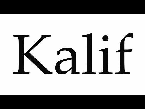 How to Pronounce Kalif