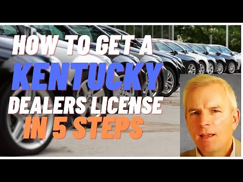 How to get a Kentucky Dealer License in 5 Steps