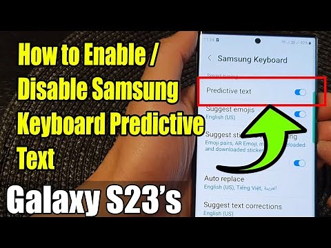 Galaxy S23's: How to Enable/Disable Samsung Keyboard Predictive Text