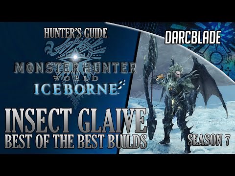 Best of the Best Insect Glaive Builds : MHW Iceborne Amazing Builds : Series 7