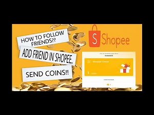 HOW TO FOLLOW & ADD FRIENDS IN SHOPEE TUTORIAL | SEND SHOPEE COINS TO ANOTHER USER